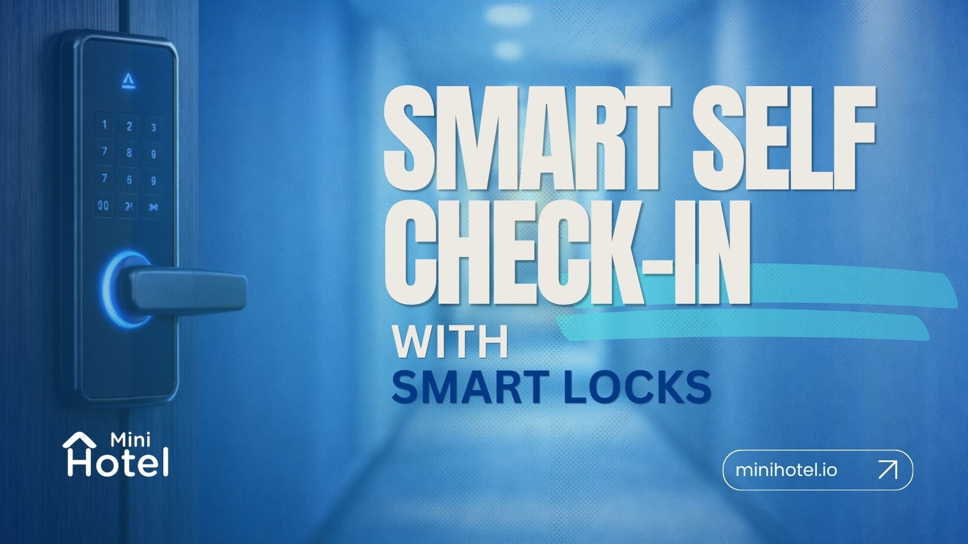 Smart Self Check-in with Smart Locks: Automate Guest Access in 3 Steps